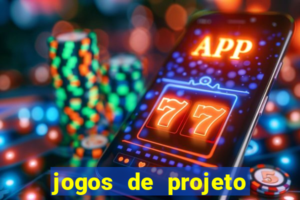 jogos de projeto de vida